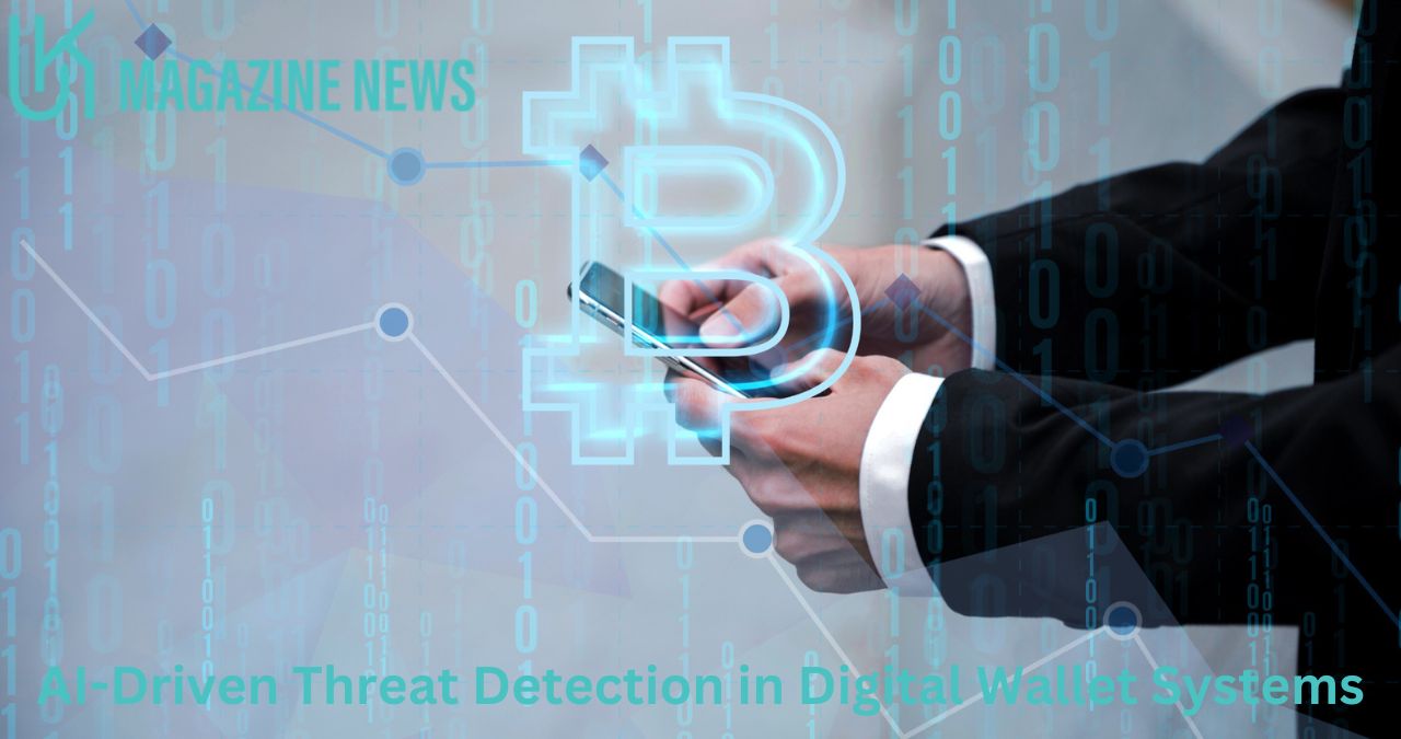 AI-Driven Threat Detection in Digital Wallet Systems